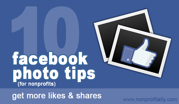 10 Facebook Photo Tips - Get More Likes and Shares on Facebook